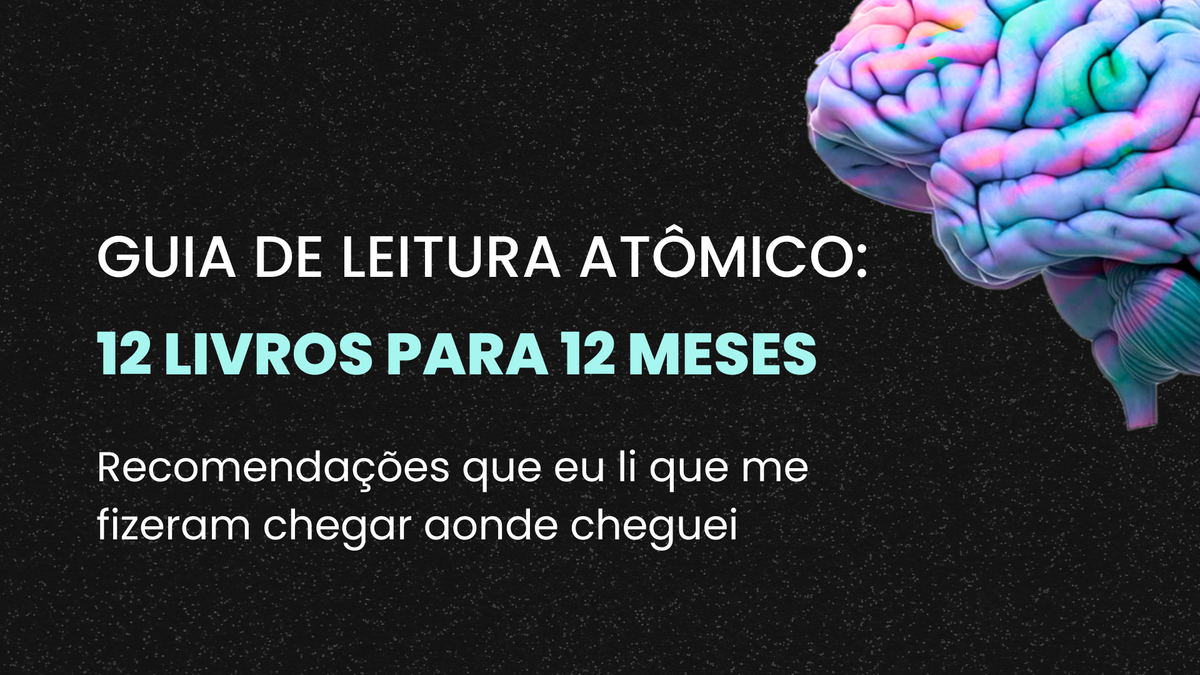 Guia de leitura atômico. 12 livros para 12 meses.